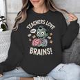 Teachers Love Brains Shirt Men Women Teacher Halloween Unisex Sweatshirt, funny design
