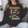 Teachers Are Superheroes Graduation School Teachers Unisex Sweatshirt, funny design