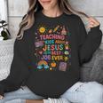 Teaching Kids About Jesus Is The Best Job Ever Bible Teacher Unisex Sweatshirt, funny design Teaching Kids About Jesus Is The Best Job Ever Bible Teacher Unisex Sweatshirt, funny design