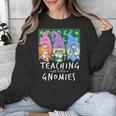 Teaching My Little Gnomies With Gnome For Teacher Women Unisex Sweatshirt, funny design Teaching My Little Gnomies With Gnome For Teacher Women Unisex Sweatshirt, funny design
