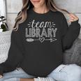 Team Library Tee Teacher Student Back To School Unisex Sweatshirt, funny design Team Library Tee Teacher Student Back To School Unisex Sweatshirt, funny design