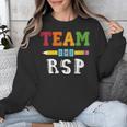 Team RSP RSP Teacher Kindergarten Teacher Unisex Sweatshirt, funny design