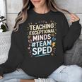 Team Sped Sped Teacher Special Education Teacher Team Unisex Sweatshirt, funny design Team Sped Sped Teacher Special Education Teacher Team Unisex Sweatshirt, funny design