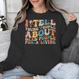 I Tell Young People About Dead People Groovy History Teacher Unisex Sweatshirt, History Teacher Gifts, Groovy Teacher Gifts, funny design