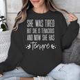 Tenured Professor Women Teacher Tired Tenacious And Tenure Unisex Sweatshirt, funny design