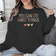 Test Day Teacher You Can Do Hard Things Heart Women Kids Unisex Sweatshirt, funny design
