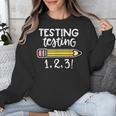 Testing Testing 123 Cute Test Day School Teacher Exam For Men Women Girls Kids Unisex Sweatshirt, funny design Testing Testing 123 Cute Test Day School Teacher Exam For Men Women Girls Kids Unisex Sweatshirt, funny design