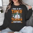 This Is My Tired Teacher Costume Halloween Costumes Unisex Sweatshirt, funny design This Is My Tired Teacher Costume Halloween Costumes Unisex Sweatshirt, funny design