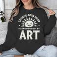 Today’s Good Mood Is Sponsored By Art Teacher Sun Tee Unisex Sweatshirt, funny design
