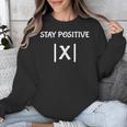 Top Math Teacher Joke Men Women Fun Stay Positive Unisex Sweatshirt, funny design Top Math Teacher Joke Men Women Fun Stay Positive Unisex Sweatshirt, funny design