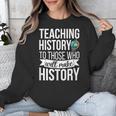 History Teacher Appreciation History Teaching Unisex Sweatshirt, History Teacher Gifts, funny design History Teacher Appreciation History Teaching Unisex Sweatshirt, History Teacher Gifts, funny design