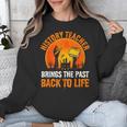 History Teacher Brings Past Back To Life Halloween Zombie Unisex Sweatshirt, History Teacher Gifts, funny design