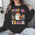 Trick Or Teach Ghost Teacher School Halloween Men Women Unisex Sweatshirt, funny design