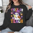 Trick Or Teach Teacher Ghost Teaching Fun Halloween Teacher Unisex Sweatshirt, funny design Trick Or Teach Teacher Ghost Teaching Fun Halloween Teacher Unisex Sweatshirt, funny design