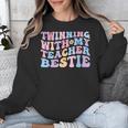 Twinning With My Teacher Bestie Teaching Partner Unisex Sweatshirt, funny design