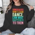 Vintage Dinosaurs Didn't Learn Dance Dance Teacher Unisex Sweatshirt, funny design Vintage Dinosaurs Didn't Learn Dance Dance Teacher Unisex Sweatshirt, funny design