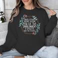 When A Flower Doesn't Bloom Special Education Teacher Men Women Unisex Sweatshirt, funny design