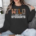 Wild About My Students Shirt Animals Teacher Unisex Sweatshirt, funny design Wild About My Students Shirt Animals Teacher Unisex Sweatshirt, funny design