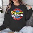 Wonder Teacher Super Woman Power Superhero Back To School Unisex Sweatshirt, Super Teacher Gifts, funny design Wonder Teacher Super Woman Power Superhero Back To School Unisex Sweatshirt, Super Teacher Gifts, funny design