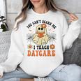 You Can't Scare Me I Teach Daycare Teacher Halloween Ghost Unisex Sweatshirt, funny design You Can't Scare Me I Teach Daycare Teacher Halloween Ghost Unisex Sweatshirt, funny design