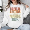 Capital Letters And Periods Bruh Teacher Grammar Kids Unisex Sweatshirt, funny design Capital Letters And Periods Bruh Teacher Grammar Kids Unisex Sweatshirt, funny design
