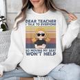 Dear Teacher I Talk To Everyone So Moving My Seat Won’t Help Unisex Sweatshirt, funny design Dear Teacher I Talk To Everyone So Moving My Seat Won’t Help Unisex Sweatshirt, funny design