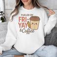 Friyay Teacher Coffee Friday School Cute Fri Yay Unisex Sweatshirt, funny design