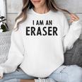 Halloween Teacher Im An Eraser Costume Kids Men Women Unisex Sweatshirt, funny design Halloween Teacher Im An Eraser Costume Kids Men Women Unisex Sweatshirt, funny design