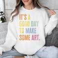 It's A Good Day To Make Art Artist Teacher Painter Unisex Sweatshirt, funny design It's A Good Day To Make Art Artist Teacher Painter Unisex Sweatshirt, funny design