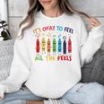 Its Okay To Feel All The Feels Mood Color Crayons Teacher Unisex Sweatshirt, funny design Its Okay To Feel All The Feels Mood Color Crayons Teacher Unisex Sweatshirt, funny design