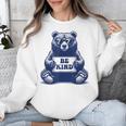 Be Kind For Teacher Kindness Women Men Unisex Sweatshirt, funny design Be Kind For Teacher Kindness Women Men Unisex Sweatshirt, funny design