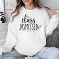 I Love You All Class Dismissed Teacher Last Day Of School Unisex Sweatshirt, funny design I Love You All Class Dismissed Teacher Last Day Of School Unisex Sweatshirt, funny design