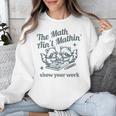 The Math Ain't Mathing Math Teacher Sarcastic Raccoon Unisex Sweatshirt, funny design The Math Ain't Mathing Math Teacher Sarcastic Raccoon Unisex Sweatshirt, funny design