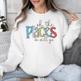 Oh The Places We Will Go Reading Day Book Lovers Teachers Unisex Sweatshirt, funny design Oh The Places We Will Go Reading Day Book Lovers Teachers Unisex Sweatshirt, funny design