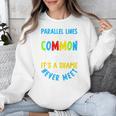 Parallel Lines Math Pun – Teacher Humor Unisex Sweatshirt, funny design Parallel Lines Math Pun – Teacher Humor Unisex Sweatshirt, funny design