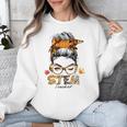 STEM Teacher Messy Bun Fall Vibes Autumn Thanksgiving Men Women Unisex Sweatshirt, funny design STEM Teacher Messy Bun Fall Vibes Autumn Thanksgiving Men Women Unisex Sweatshirt, funny design