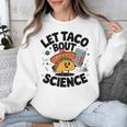 Lets Tacos Bout Science Scientist Teacher Unisex Sweatshirt, Science Teacher Gifts, funny design Lets Tacos Bout Science Scientist Teacher Unisex Sweatshirt, Science Teacher Gifts, funny design