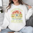 Never Trust An Atom Physics Jokes Science Teacher Unisex Sweatshirt, Science Teacher Gifts, funny design Never Trust An Atom Physics Jokes Science Teacher Unisex Sweatshirt, Science Teacher Gifts, funny design