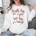 Visually Impaired Teacher Braille Bible Verse Walk By Faith Unisex Sweatshirt, funny design Visually Impaired Teacher Braille Bible Verse Walk By Faith Unisex Sweatshirt, funny design