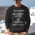 Art Teacher Christmas Xmas Never Dreamed Marrying Unisex Sweatshirt, funny gift Art Teacher Christmas Xmas Never Dreamed Marrying Unisex Sweatshirt, funny gift