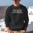 Theatre Drama Teacher Stage Play Broadway Theatre Unisex Sweatshirt, funny gift