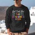 But Did You Take Attendance Teacher School Secretary Team Unisex Sweatshirt, funny gift