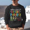Battery Life Of Daycare Provider Childcare Teacher Unisex Sweatshirt, funny gift