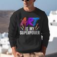Cool Art For Men Women Art Teacher Artist Painter Superpower Unisex Sweatshirt, funny gift Cool Art For Men Women Art Teacher Artist Painter Superpower Unisex Sweatshirt, funny gift