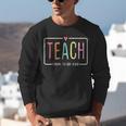 Cute Teacher Life Teach Them To Be Kind School Mom Teachers Unisex Sweatshirt, funny gift