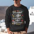 Daycare Provider Infant Teacher Quotes Toddler Teaching Unisex Sweatshirt, funny gift