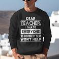Dear Teacher i Talk To Everyone Funny Back To School Unisex Sweatshirt, funny gift