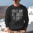 What Are We Doing Today PE Teacher Life Funny Men Women Kids Unisex Sweatshirt, Pe Teacher Sweatshirts, funny gift What Are We Doing Today PE Teacher Life Funny Men Women Kids Unisex Sweatshirt, Pe Teacher Sweatshirts, funny gift