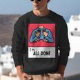 All Done Sped Teacher ASL Teacher Neurodiversity Hand Sign Unisex Sweatshirt, funny gift All Done Sped Teacher ASL Teacher Neurodiversity Hand Sign Unisex Sweatshirt, funny gift