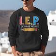 I E P I Encourage Progress Special Education Teacher Unisex Sweatshirt, funny gift